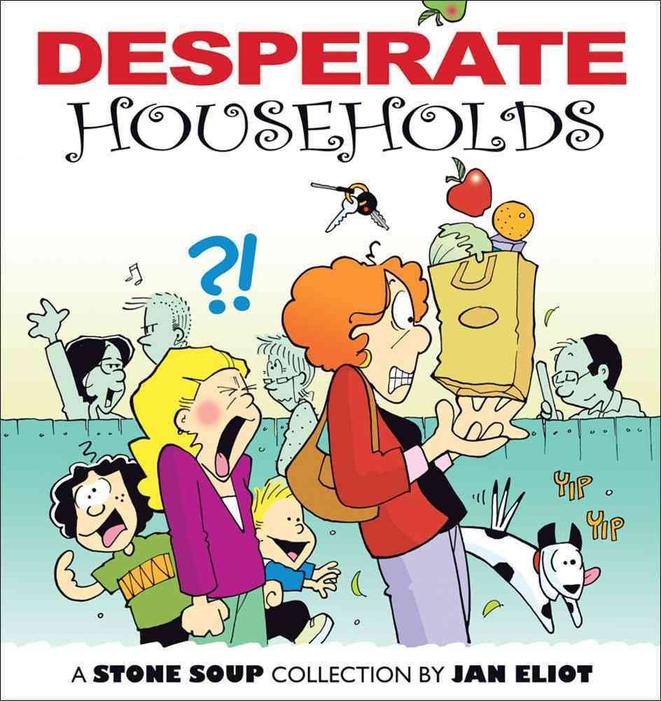Desperate Households: A Stone Soup Collection,New