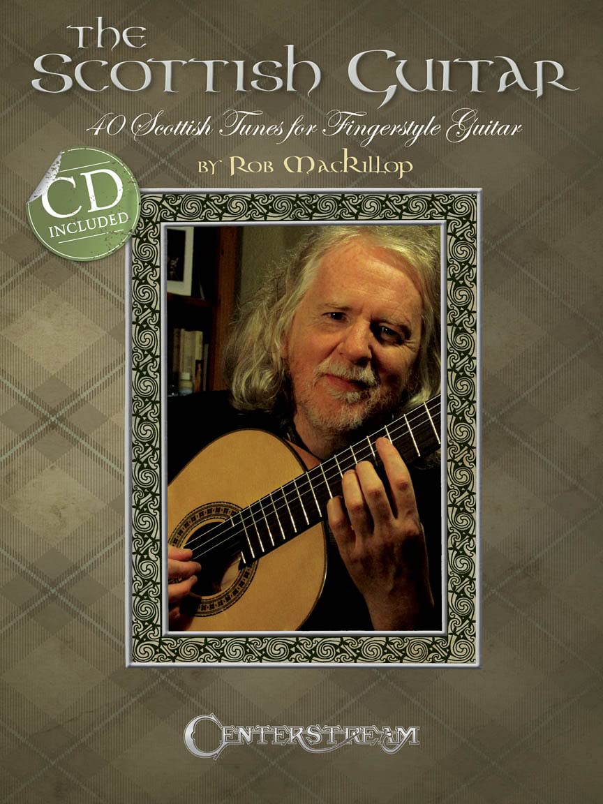 The Scottish Guitar: 40 Scottish Tunes For Fingerstyle Guitar,Used