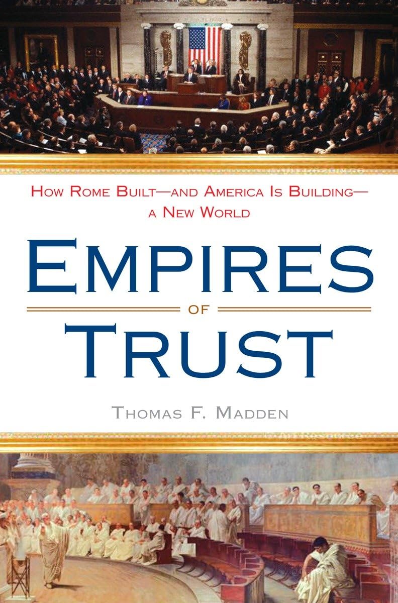 Empires of Trust: How Rome Builtand America Is Buildinga New World,Used