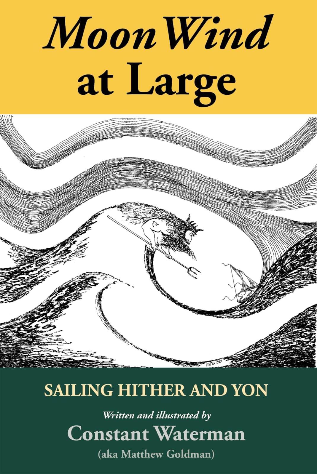MoonWind at Large: Sailing Hither and Yon,New