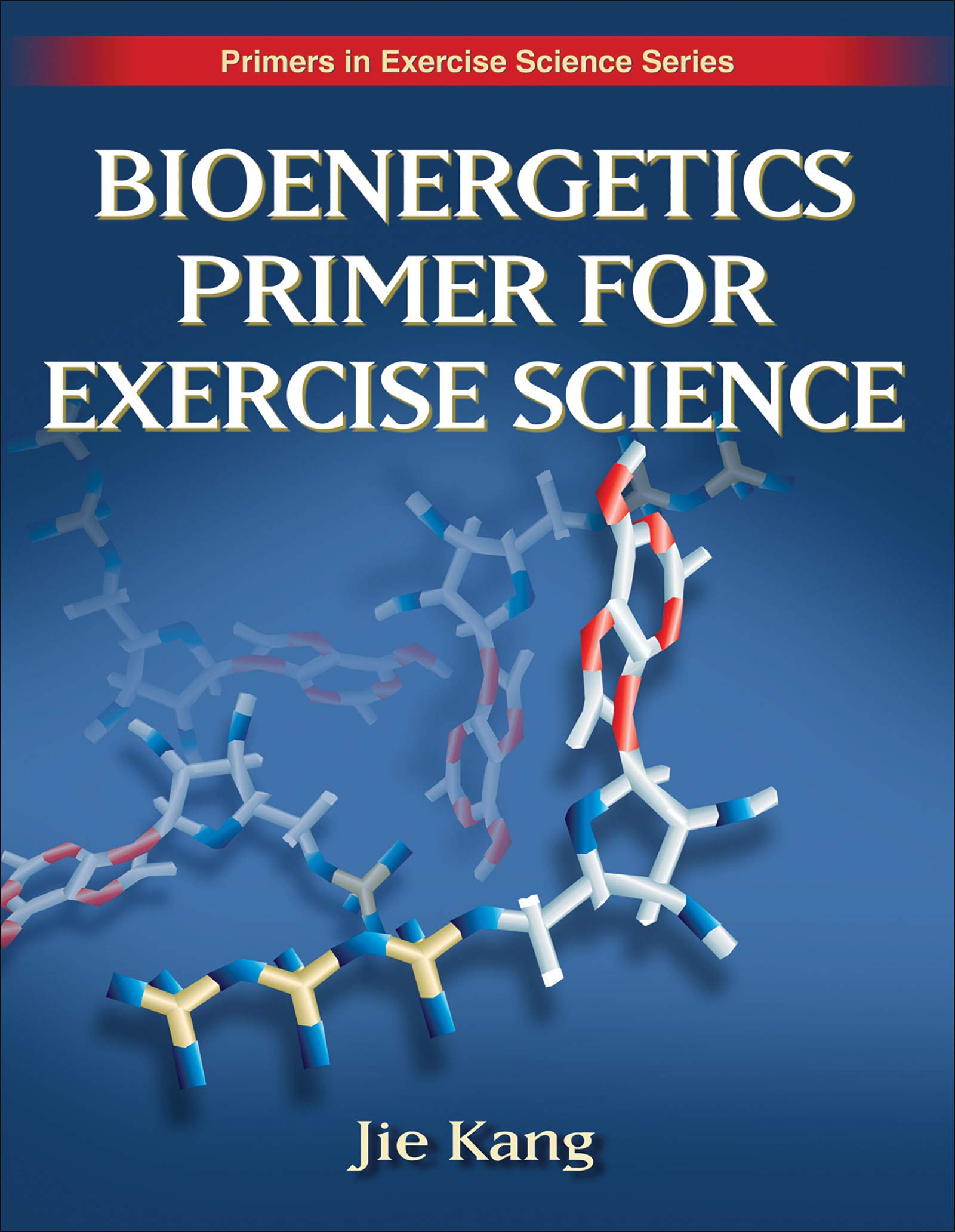 Bioenergetics Primer For Exercise Science (Primers In Exercise Science)