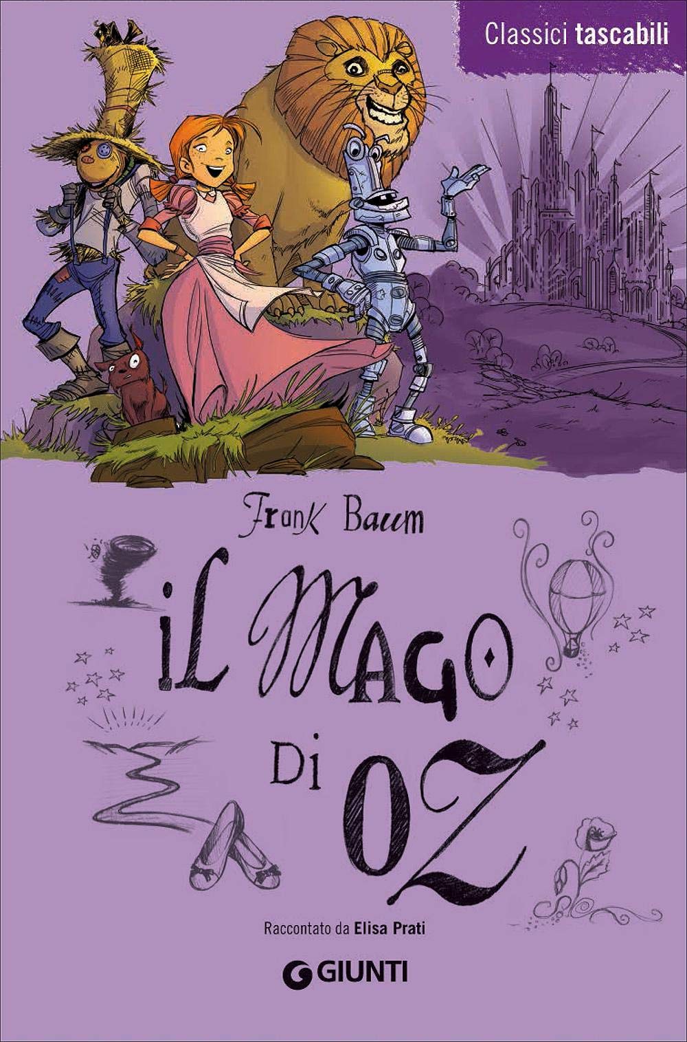 Il Mago di Oz: Raccontato da Elisa Prati (Classici tascabili) (Italian Edition),Used
