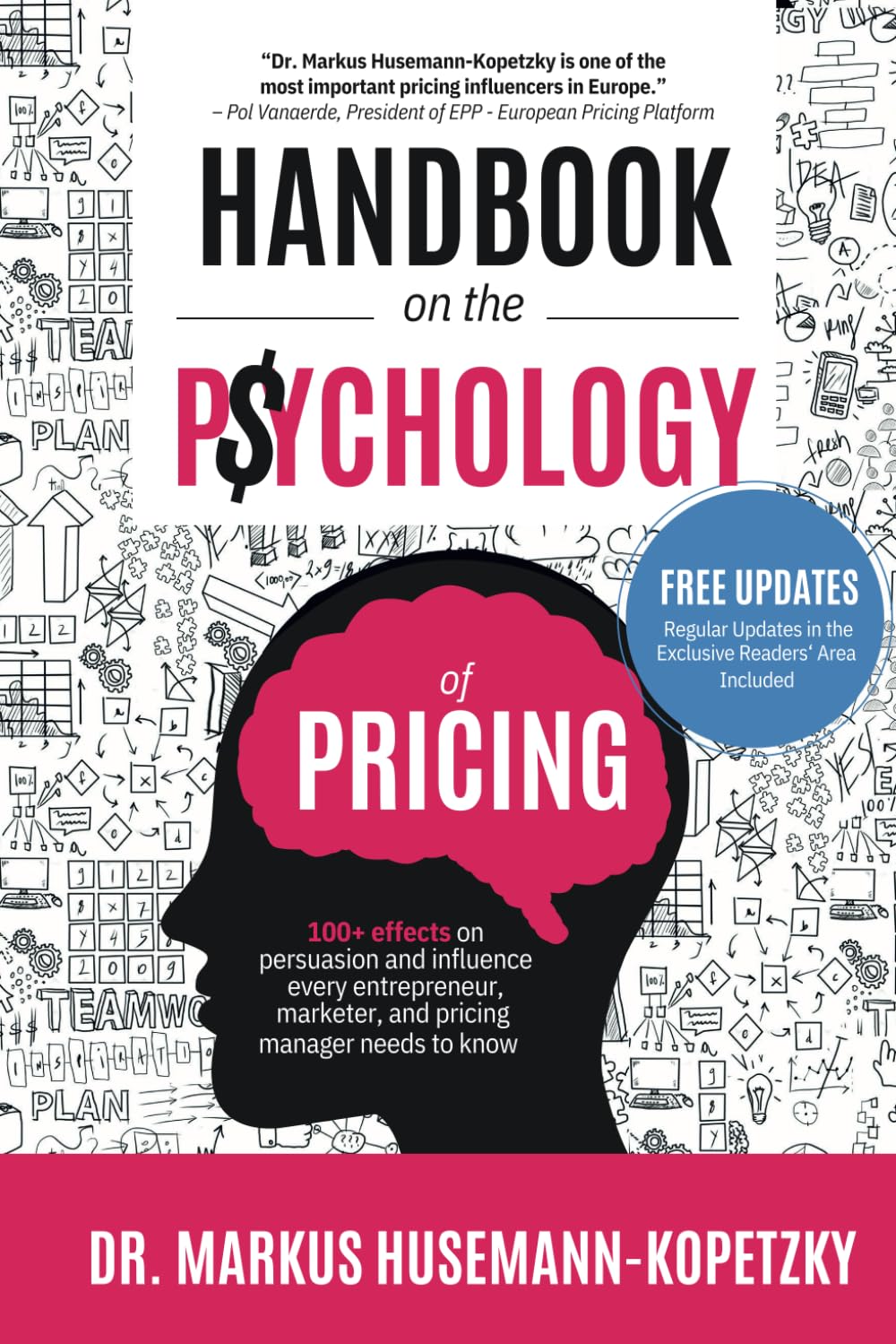 Handbook on the Psychology of Pricing: 100+ effects on persuasion and influence every entrepreneur, marketer and pricing manager,Used
