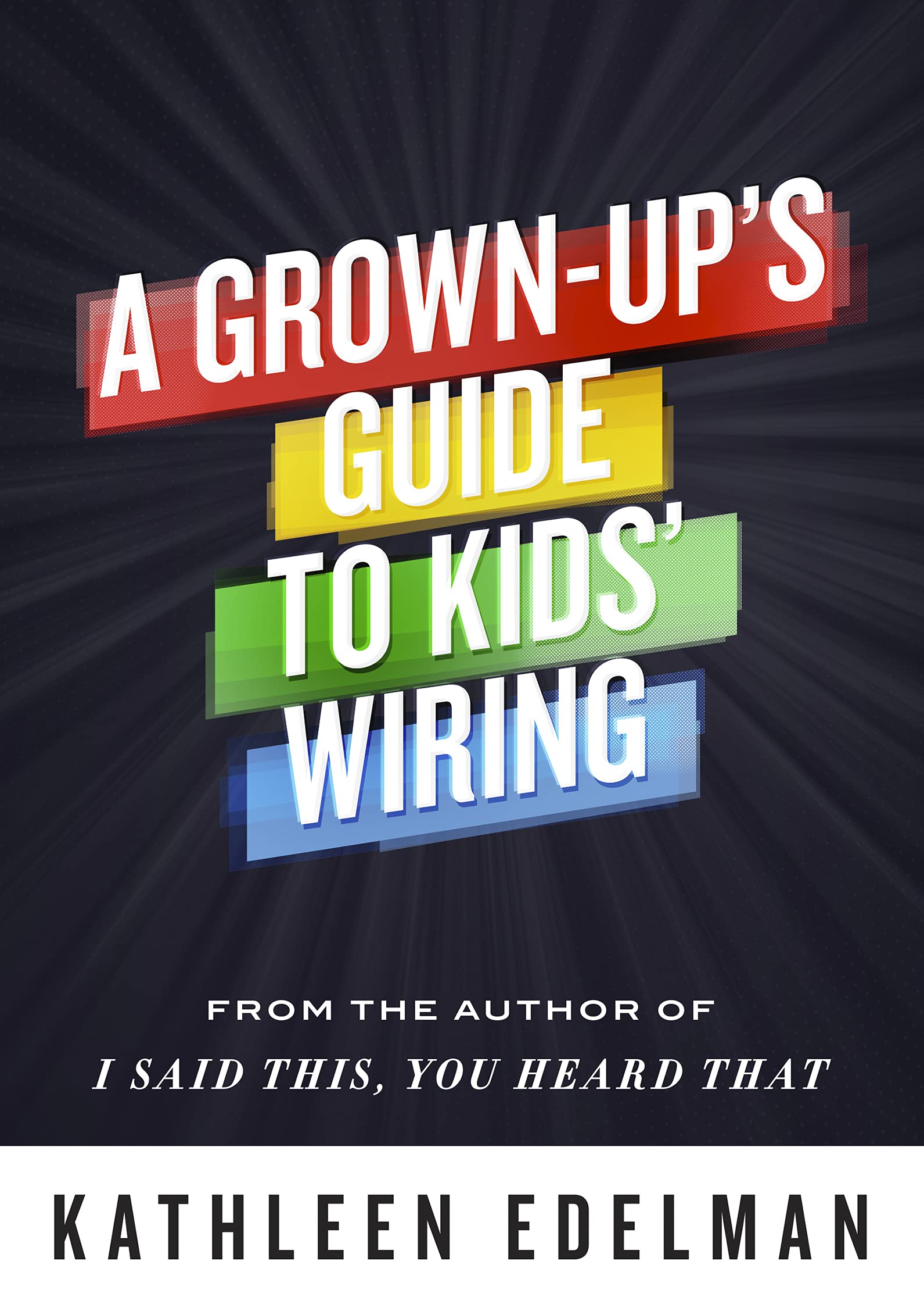 A GrownUp's Guide To Kids' Wiring,Used