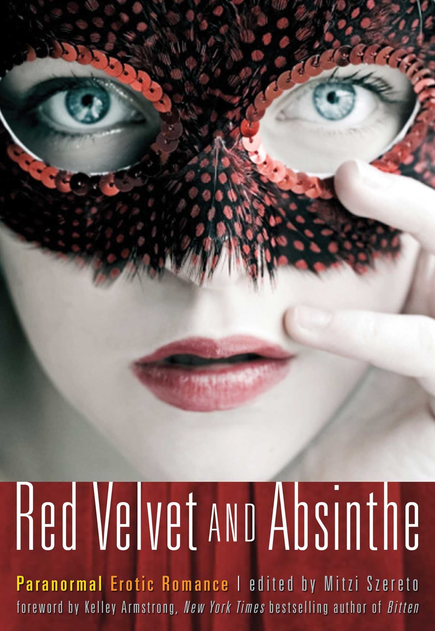 Red Velvet and Absinthe: Paranormal Erotic Romance,Used