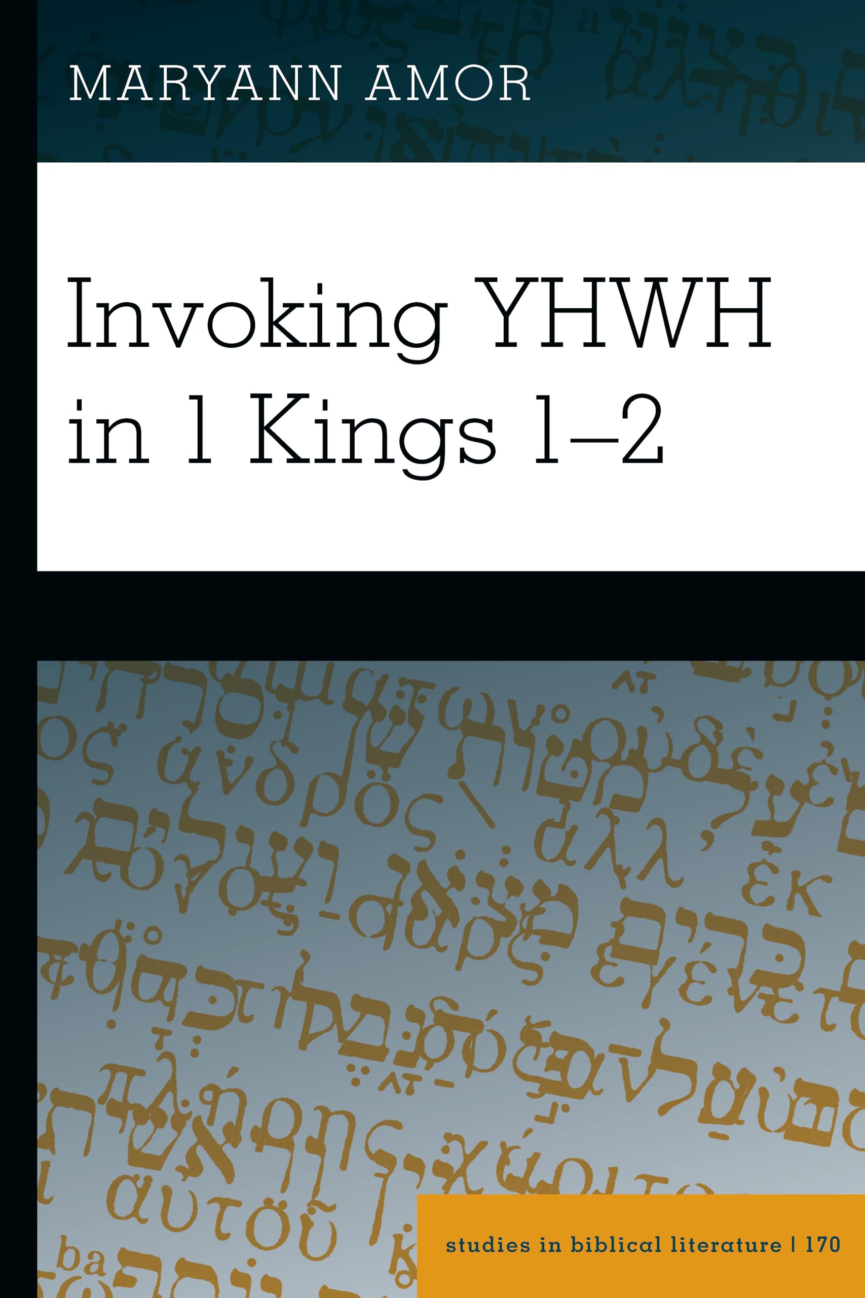 Invoking YHWH in 1 Kings 12 (Studies in Biblical Literature),Used
