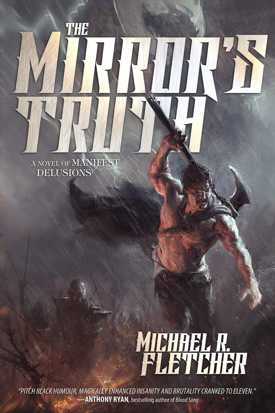 The Mirror'S Truth: A Novel Of Manifest Delusions