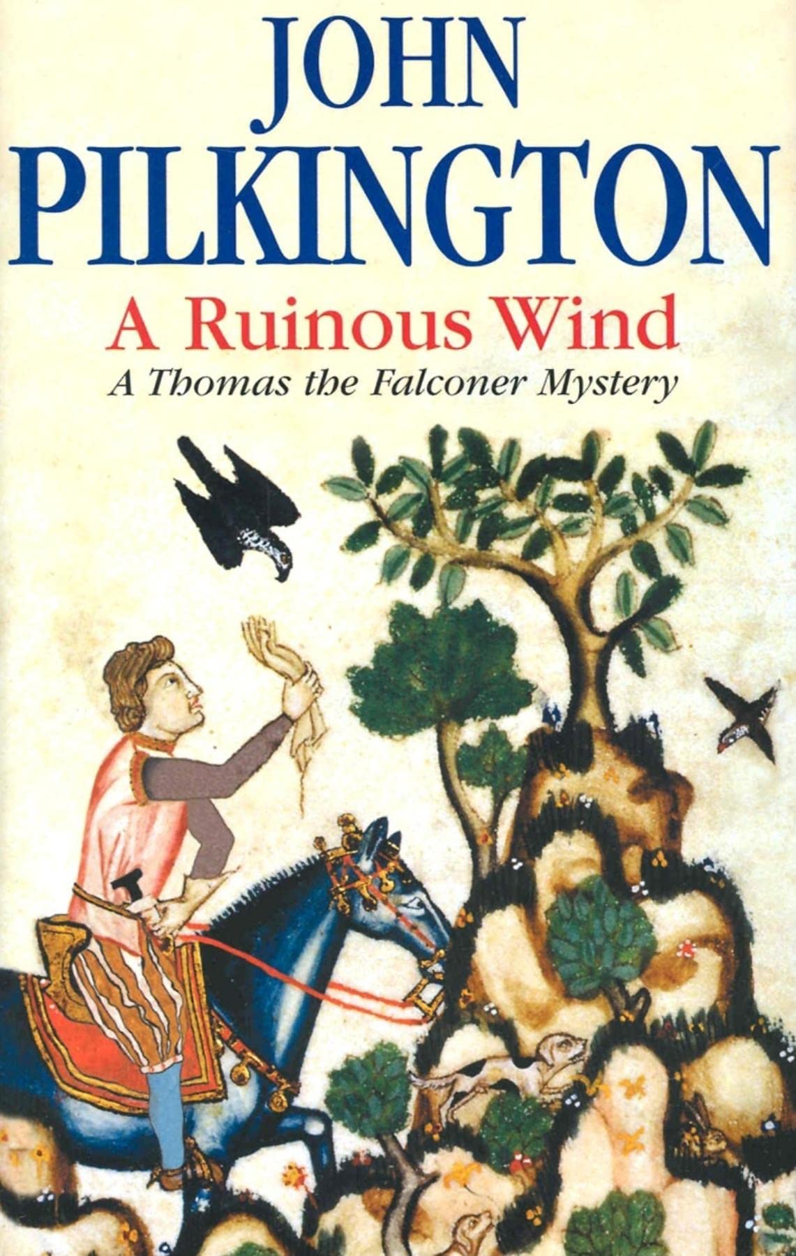 A Ruinous Wind (A Thomas The Falconer Mystery),New