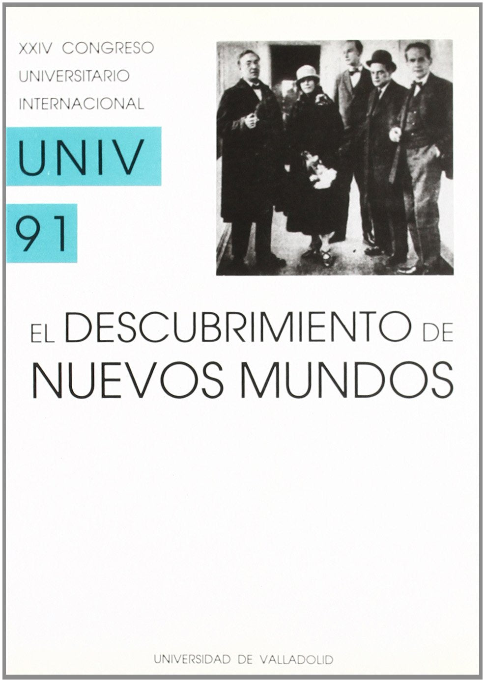 Descubrimiento De Nuevos Mundos, El. Xxiv Congreso Universitario Internacional,Used