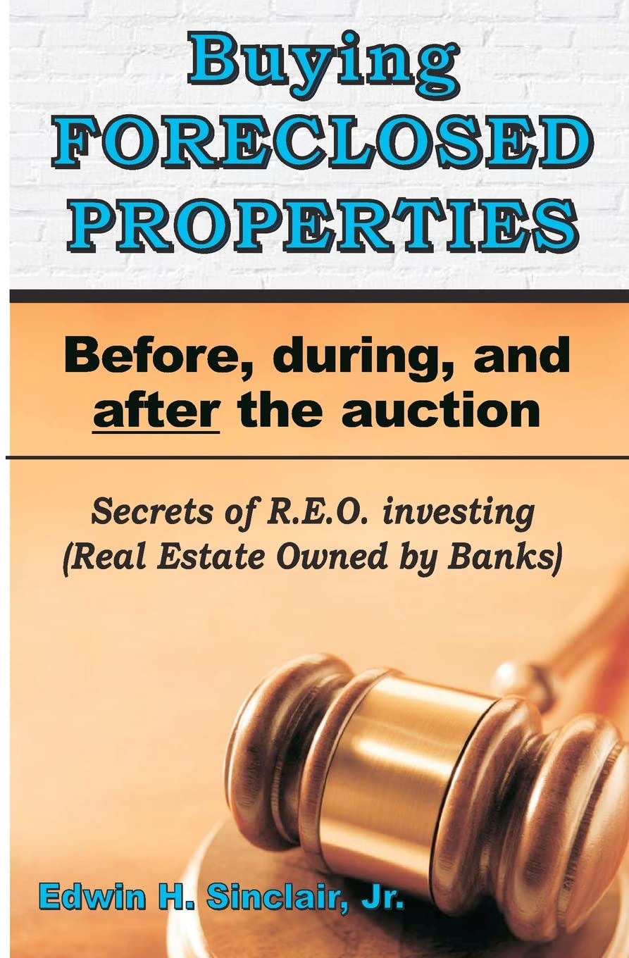 Buying Foreclosed Properties: Secrets To Success & Pitfalls Of R.E.O.S,Used