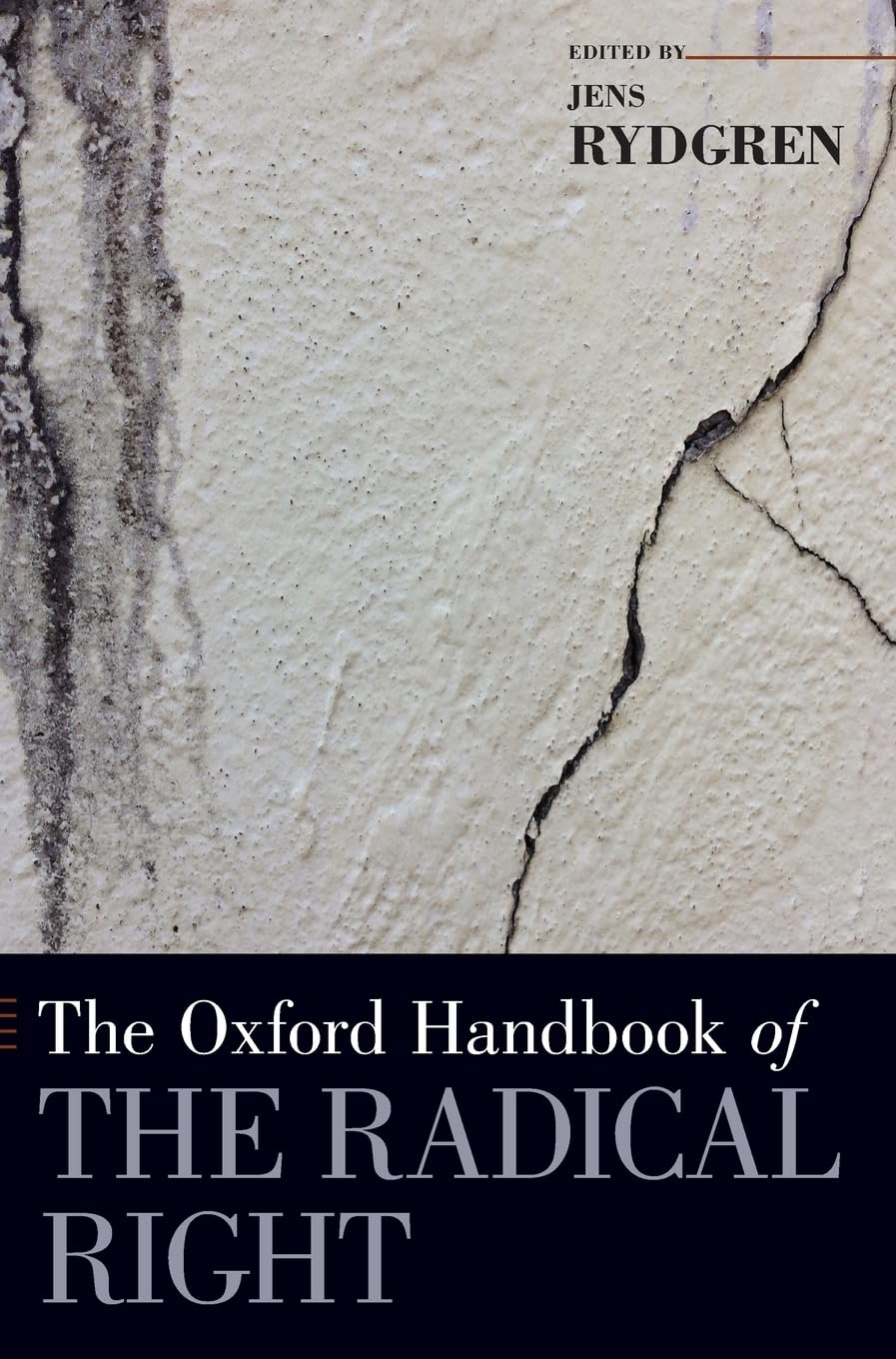 The Oxford Handbook of the Radical Right (Oxford Handbooks),Used