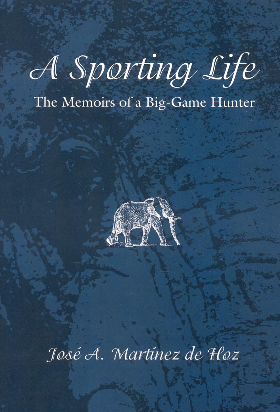 A Sporting Life: The Memoirs of a BigGame Hunter,Used