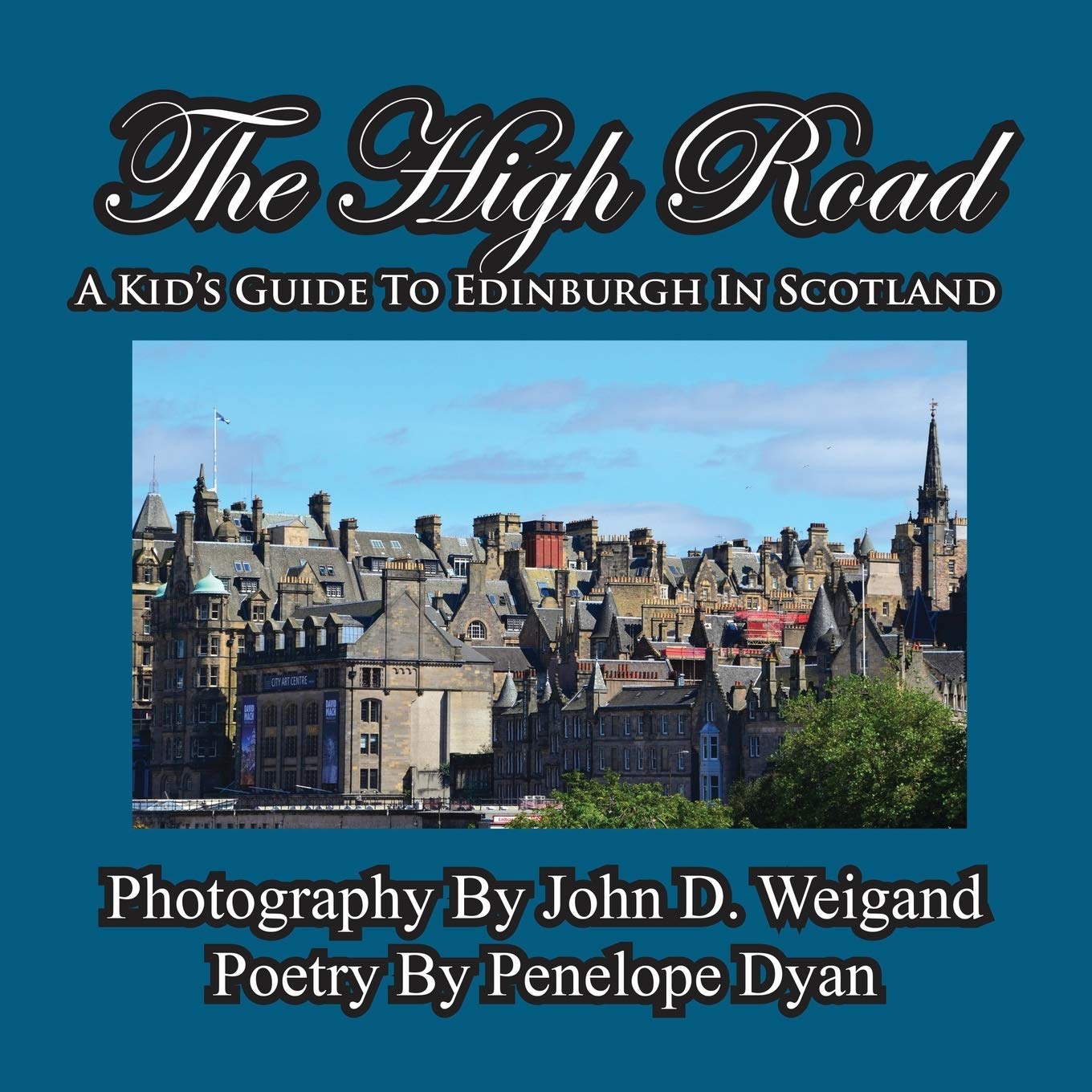The High Roada Kid'S Guide To Edinburgh In Scotland,Used