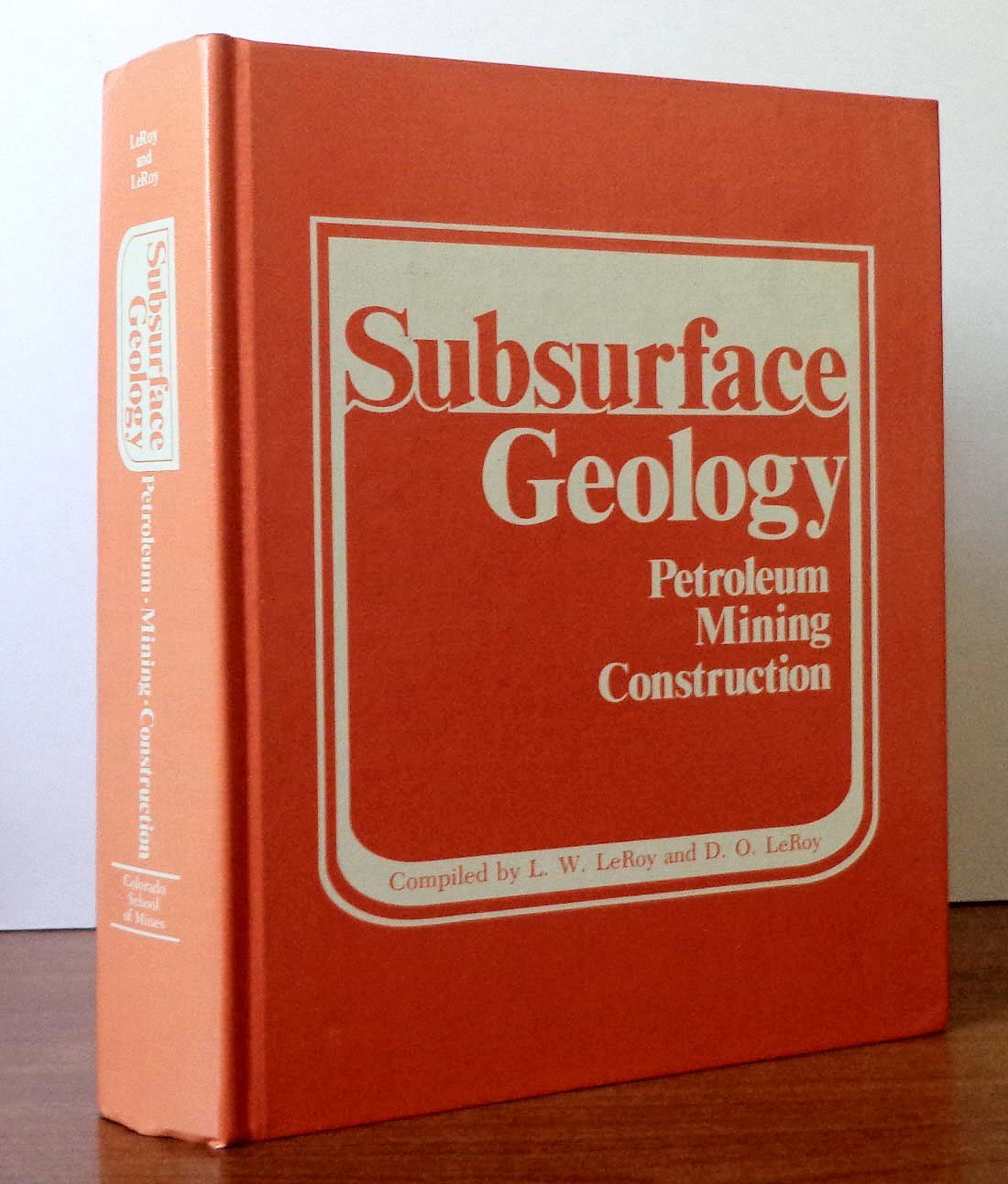 Subsurface geology: Petroleum, mining, construction,Used