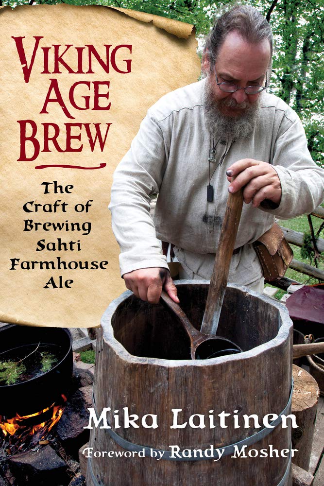 Viking Age Brew: The Craft of Brewing Sahti Farmhouse Ale,Used