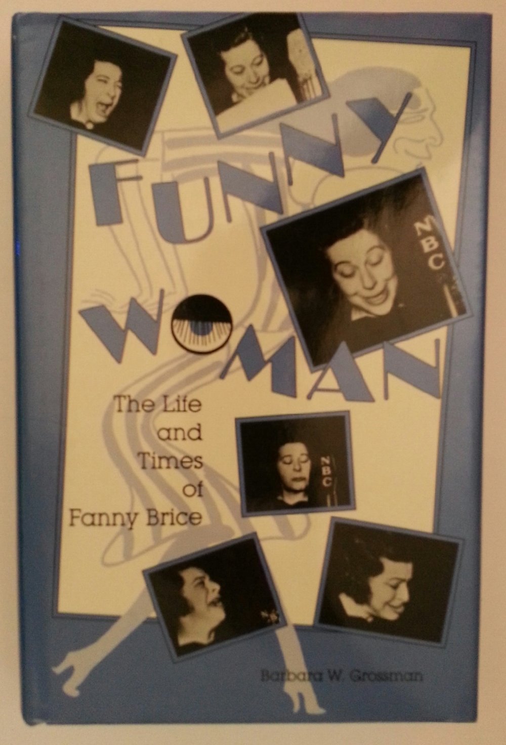 Funny Woman: The Life And Times Of Fanny Brice,New