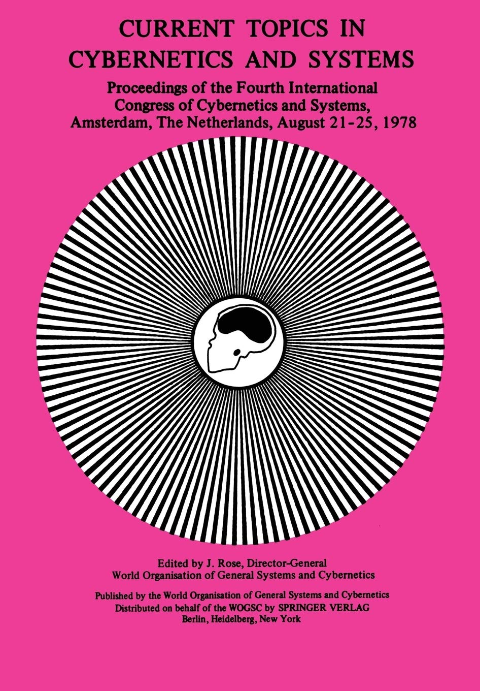 Current Topics in Cybernetics and Systems: Proceedings of the Fourth International Congress of Cybernetics & Systems 2125 Augus,New