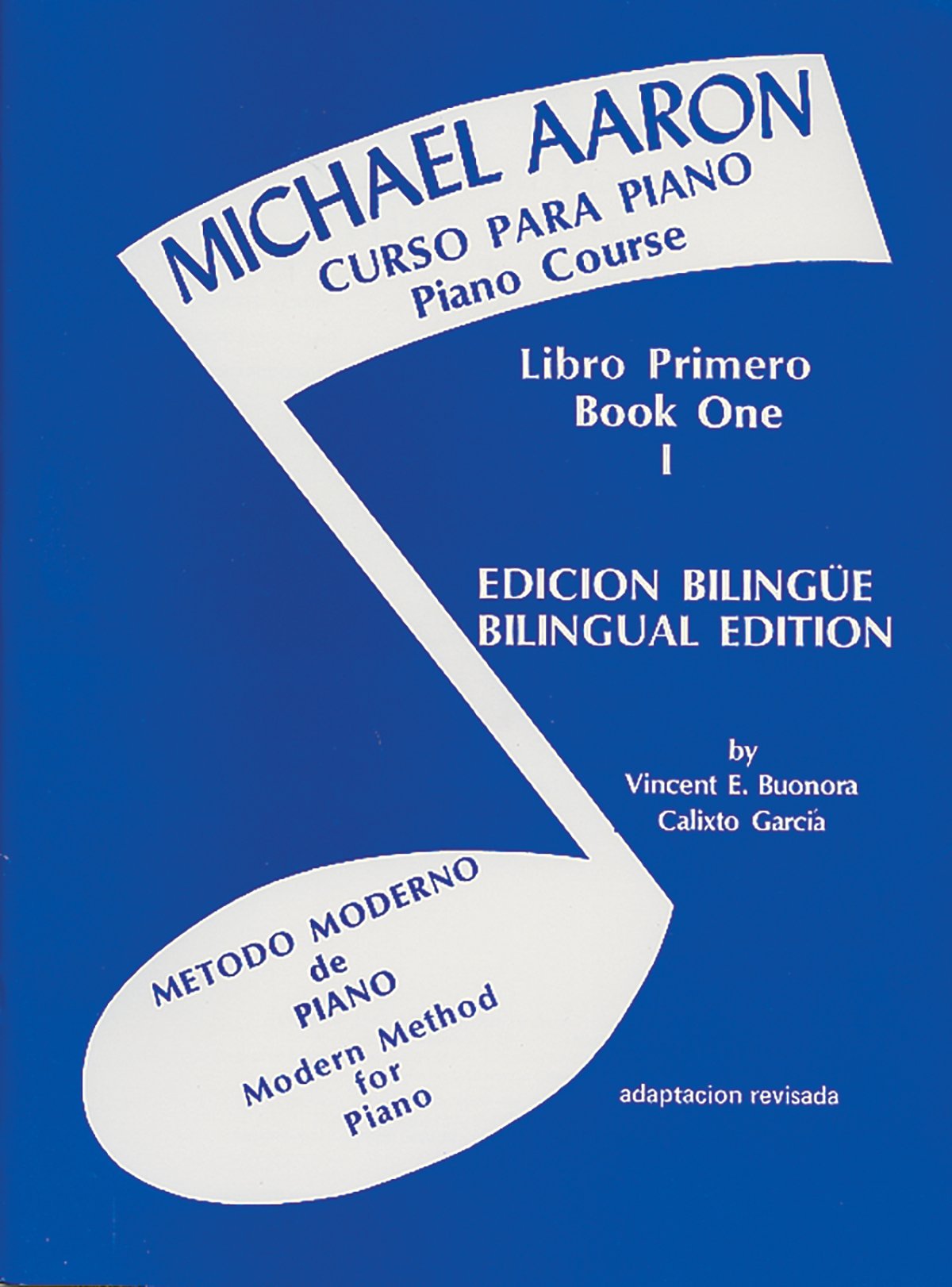 Michael Aaron Piano Course (Curso Para Piano), Bk 1: Spanish, English Language Edition (Michael Aaron Piano Course, Bk 1) (Spani,Used