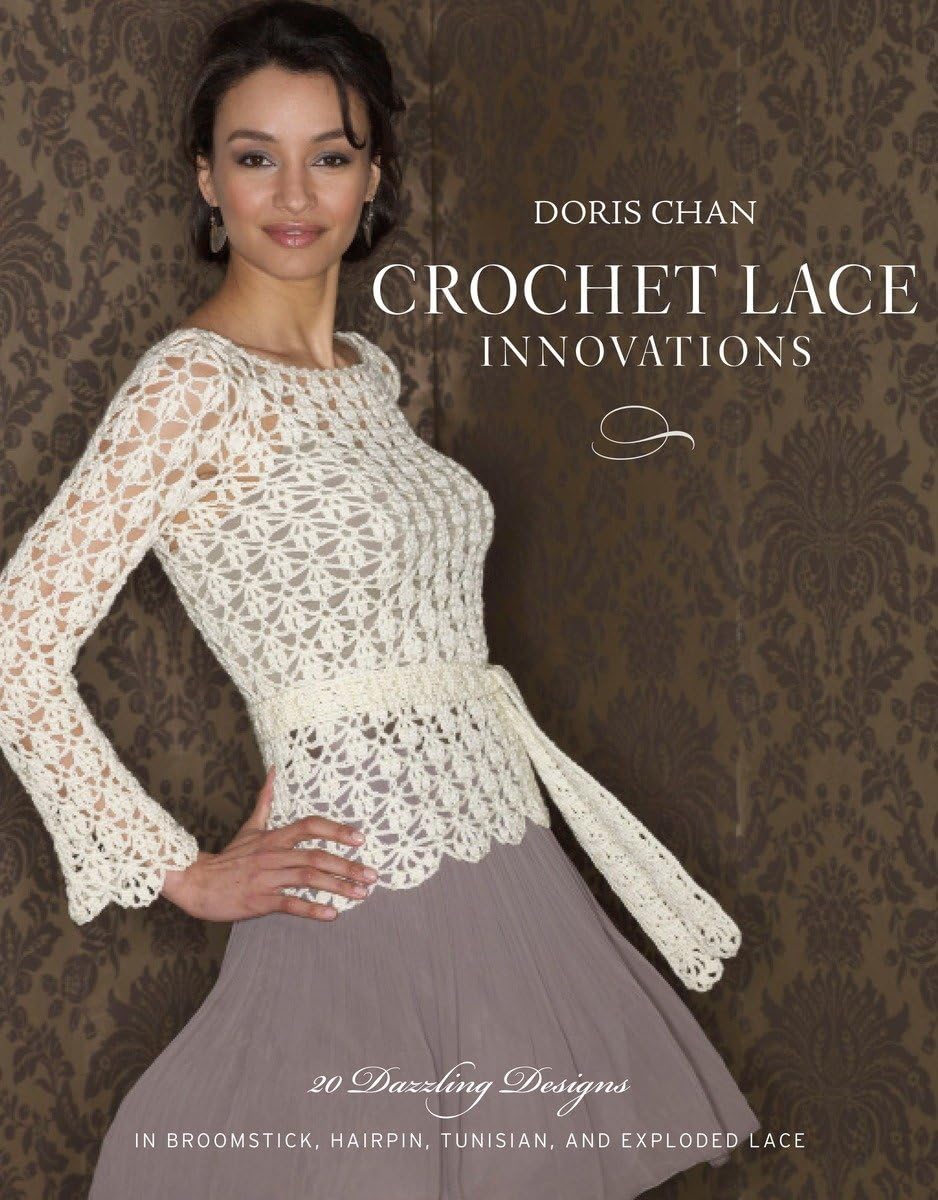 Random House Crochet Lace Innovations: 20 Dazzling Designs In Broomstick, Hairpin, Tunisian, And Exploded Lace,New