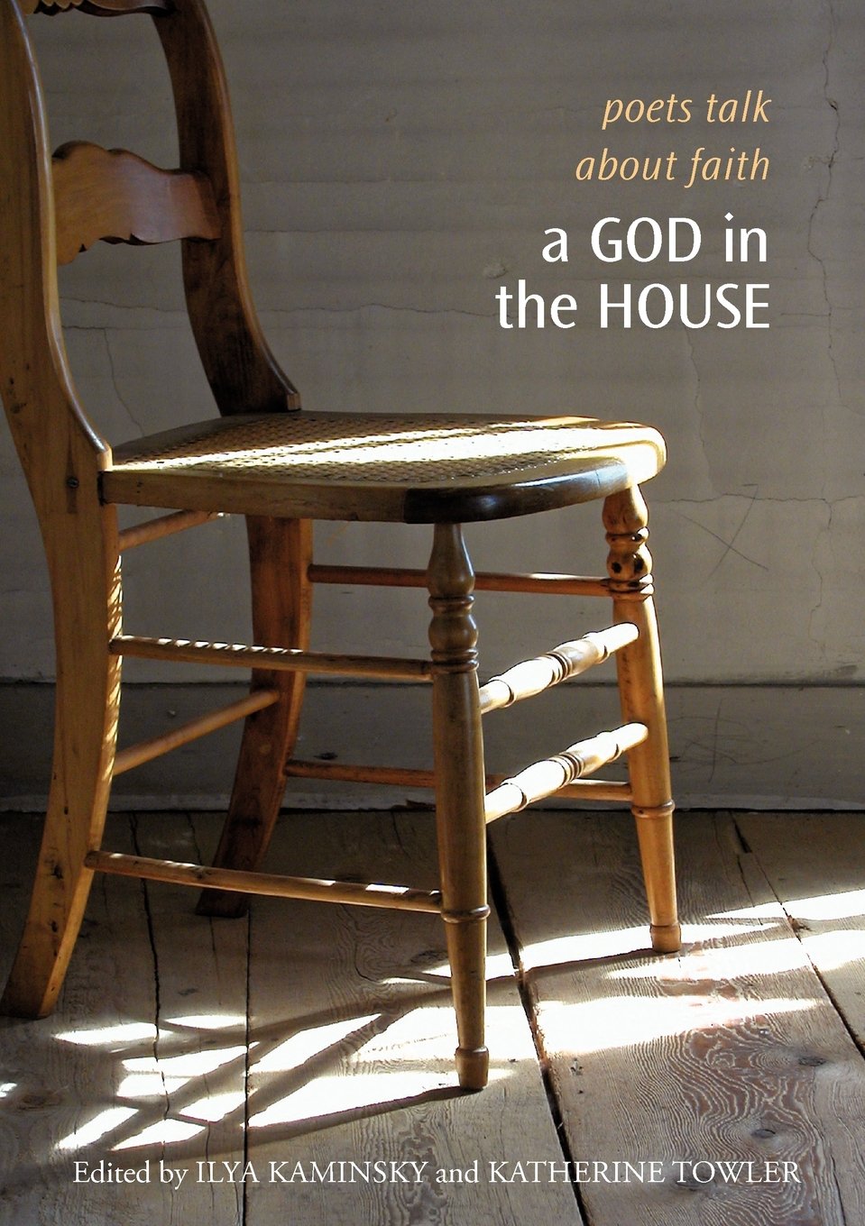 A God in the House: Poets Talk About Faith (The Tupelo Press Lineage Series),Used