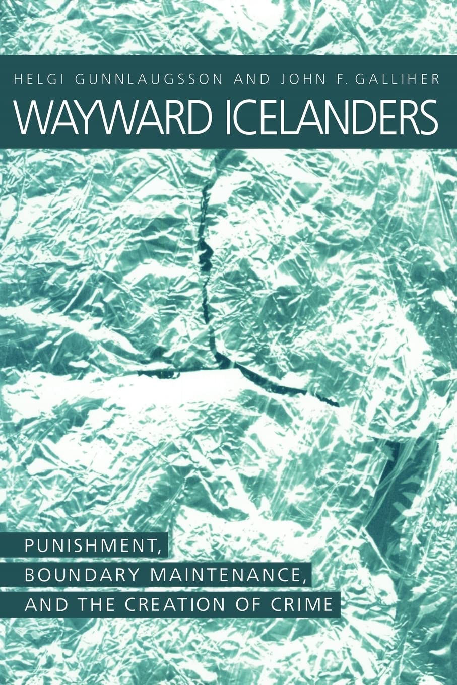 Wayward Icelanders: Punishment, Boundary Maintenance, And The