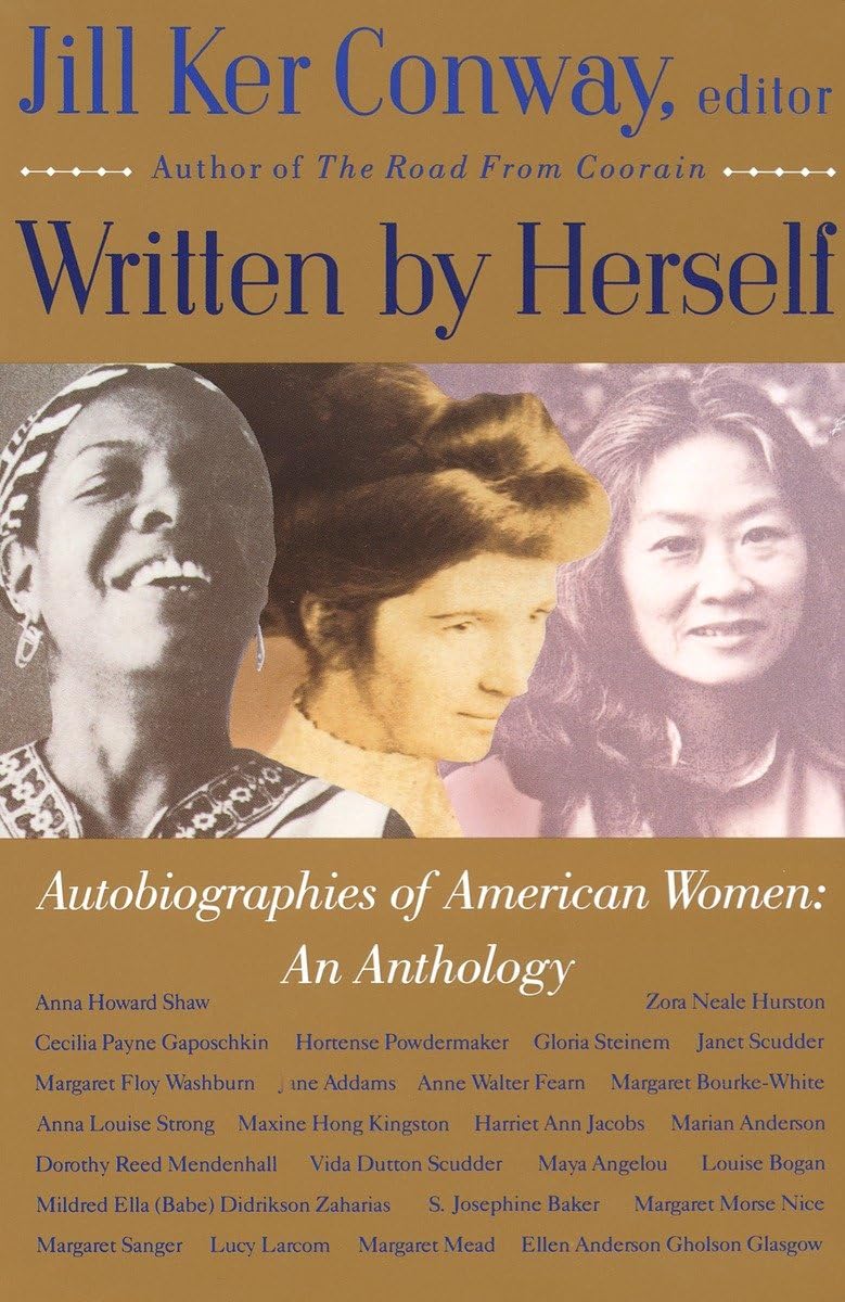 Written By Herself: Autobiographies Of American Women: An Anthology,New