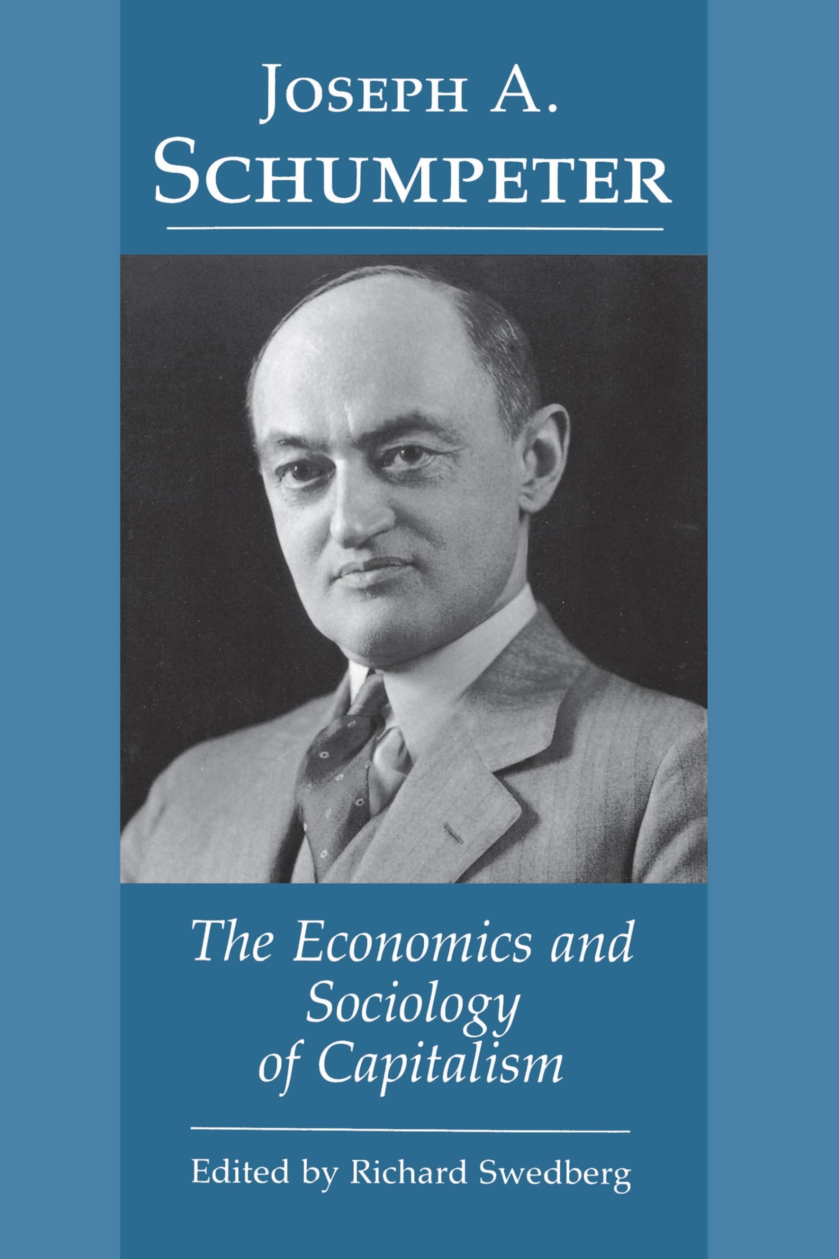 The Economics And Sociology Of Capitalism,Used