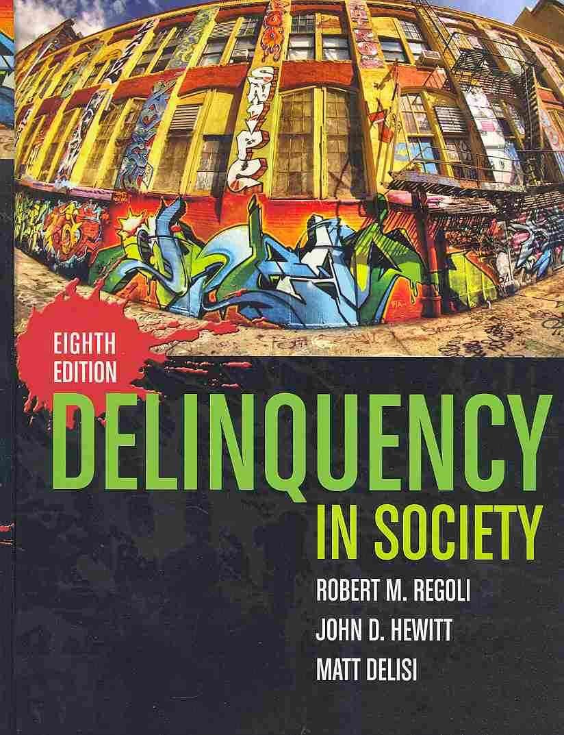 Delinquency in Society, Eighth Edition,Used