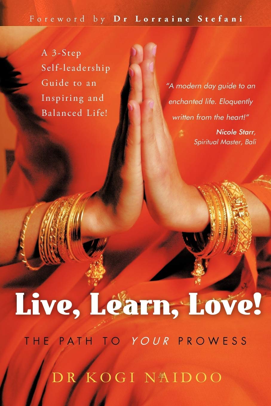 Live, Learn, Love!: The Path To Your Prowess,Used