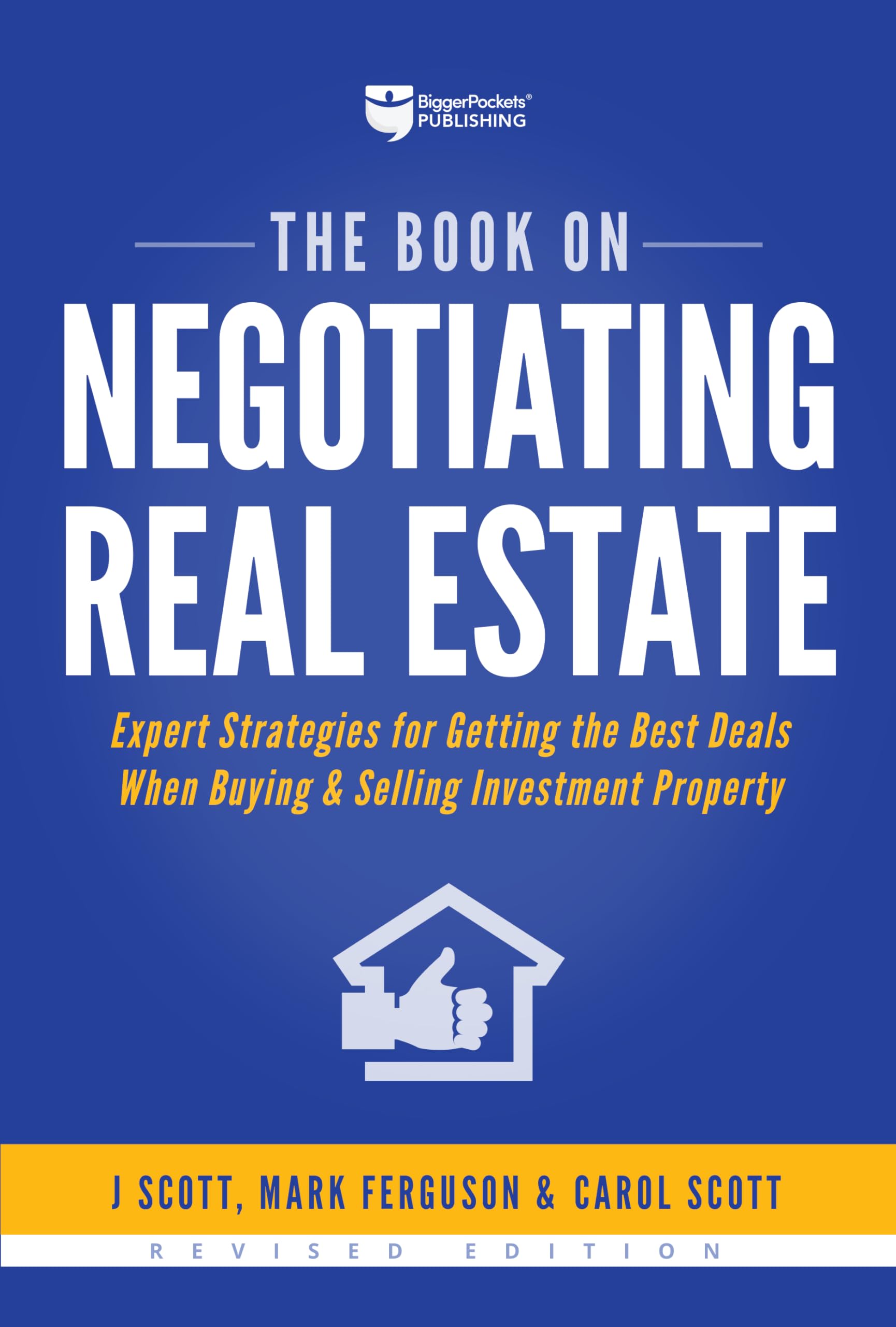 The Book on Negotiating Real Estate: Expert Strategies for Getting the Best Deals When Buying & Selling Investment Property (Fix,New