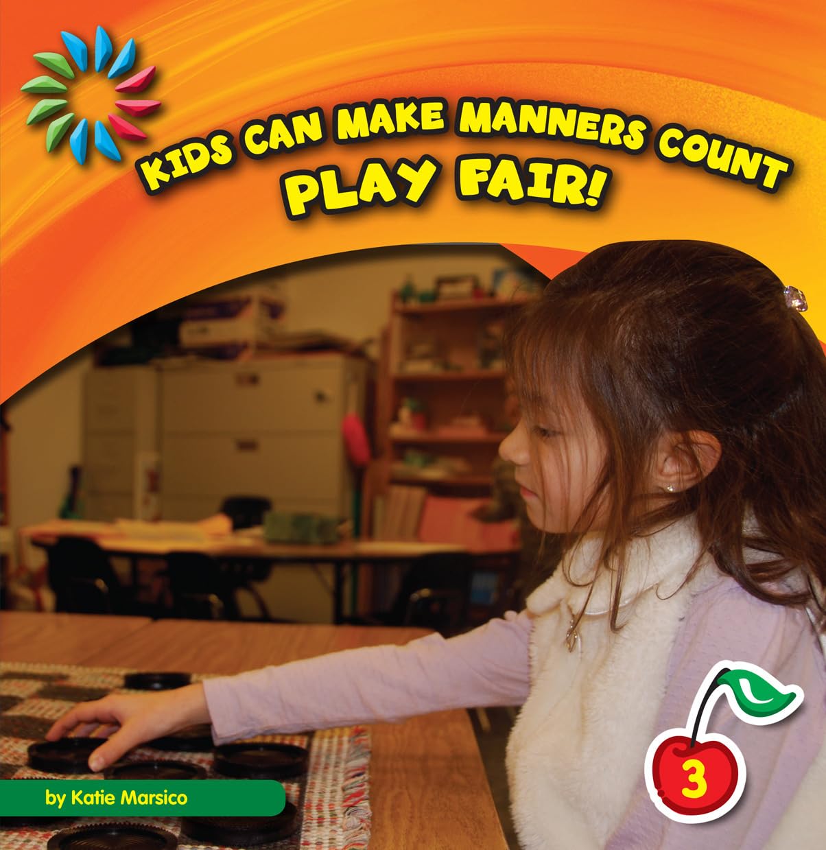 Play Fair! (21St Century Basic Skills Library: Kids Can Make Manners Cou),Used