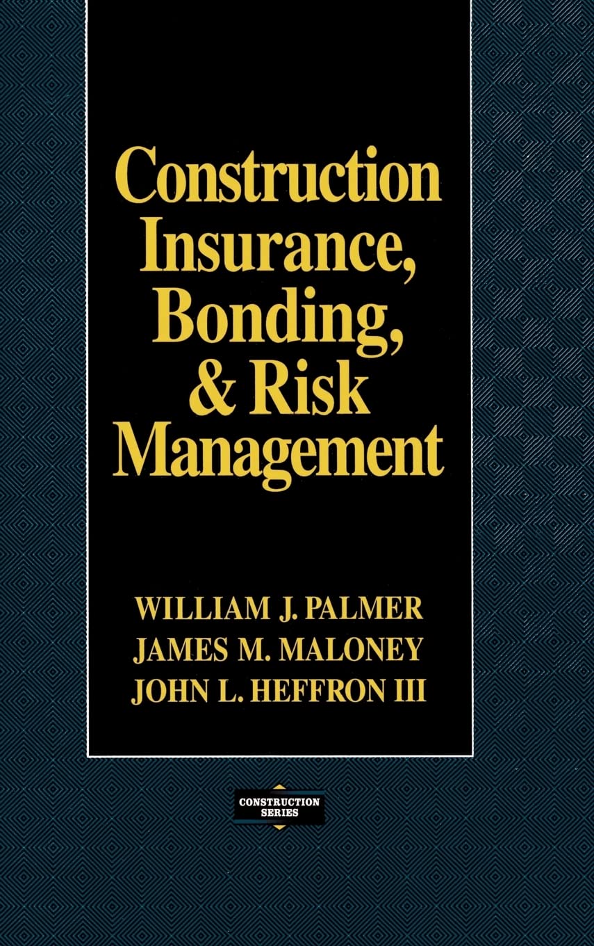 Construction Insurance, Bonding, and Risk Management,Used