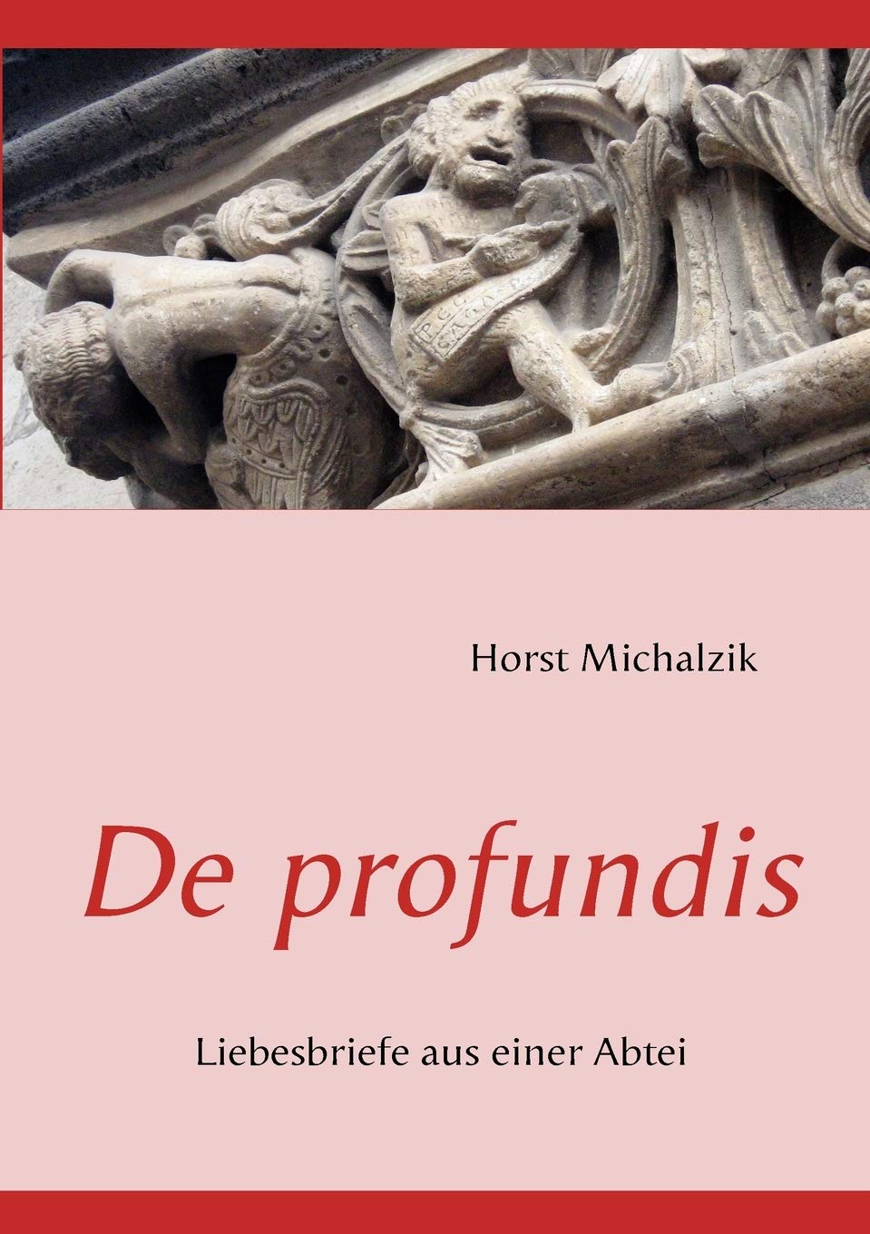 De profundis: Liebesbriefe aus einer Abtei (German Edition),Used