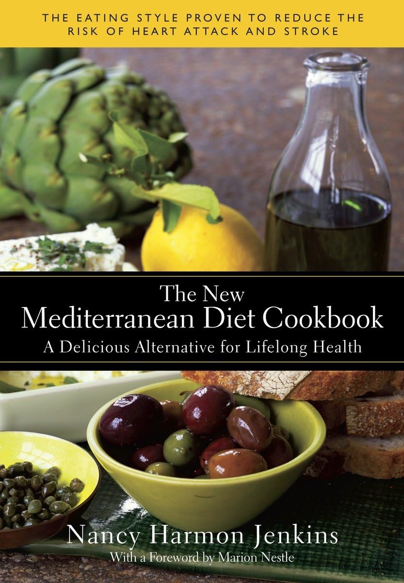 The New Mediterranean Diet Cookbook: A Delicious Alternative For Lifelong Health,New