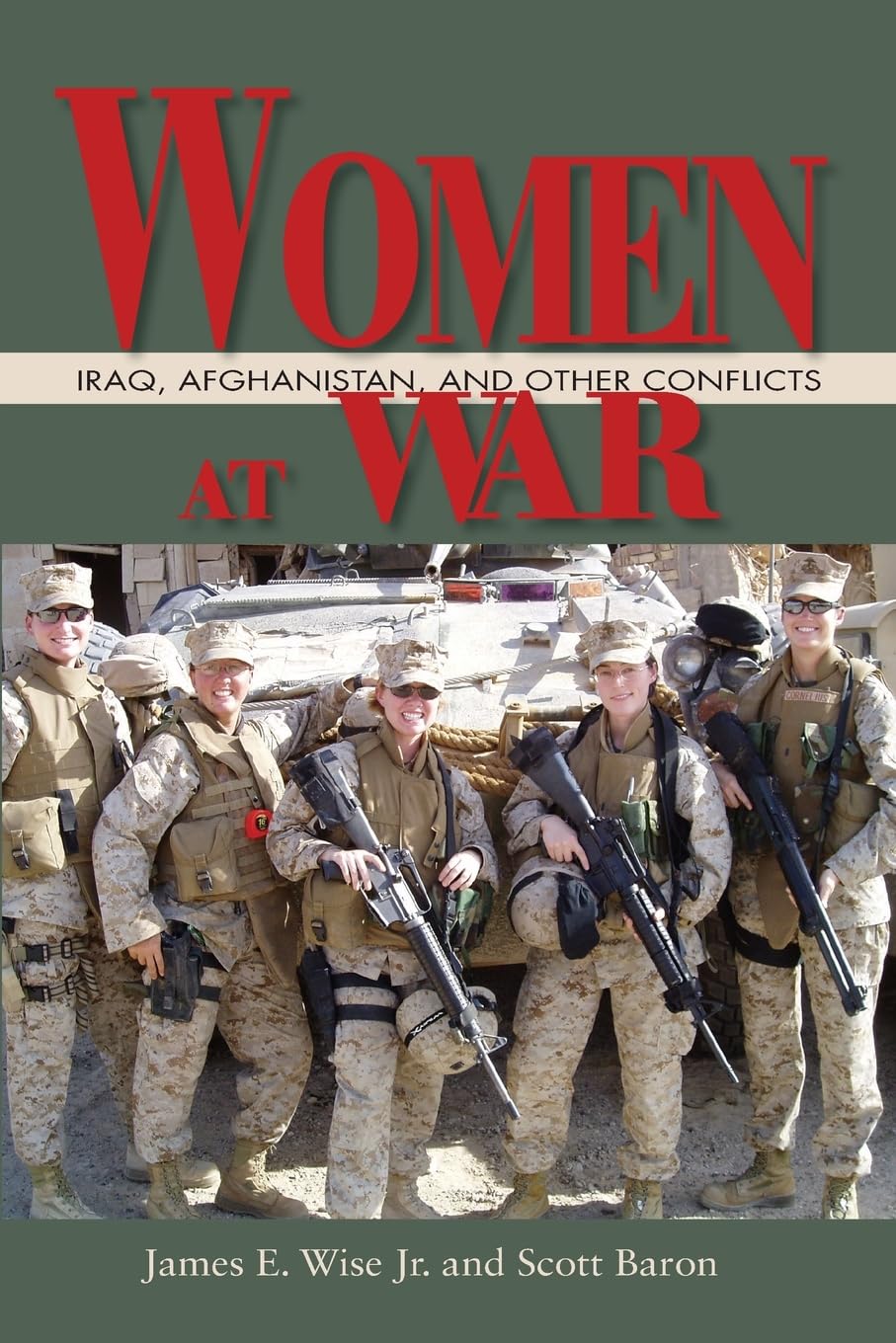 Women At War: Iraq, Afghanistan, And Other Conflicts,Used