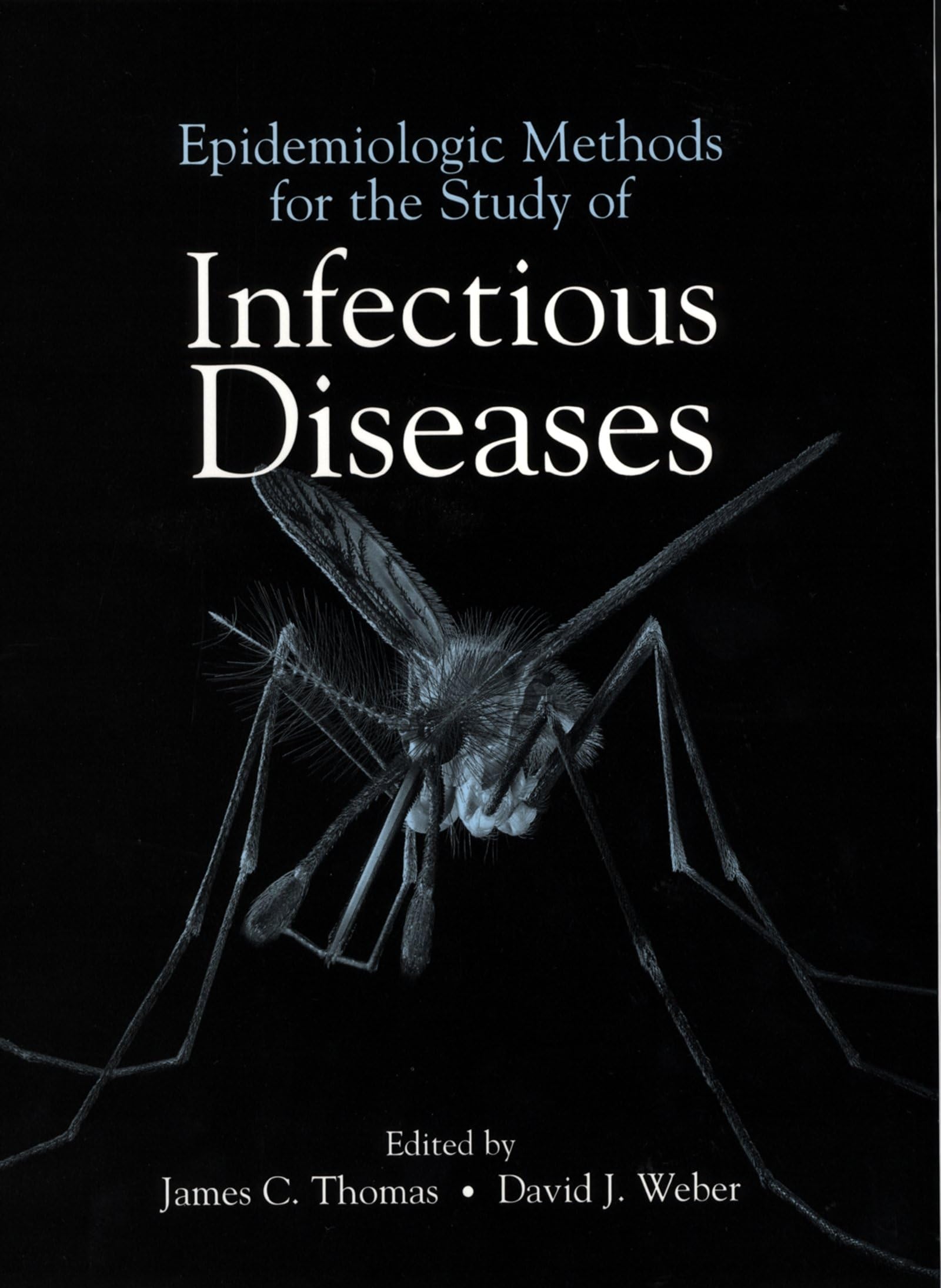 Epidemiologic Methods for the Study of Infectious Diseases,New