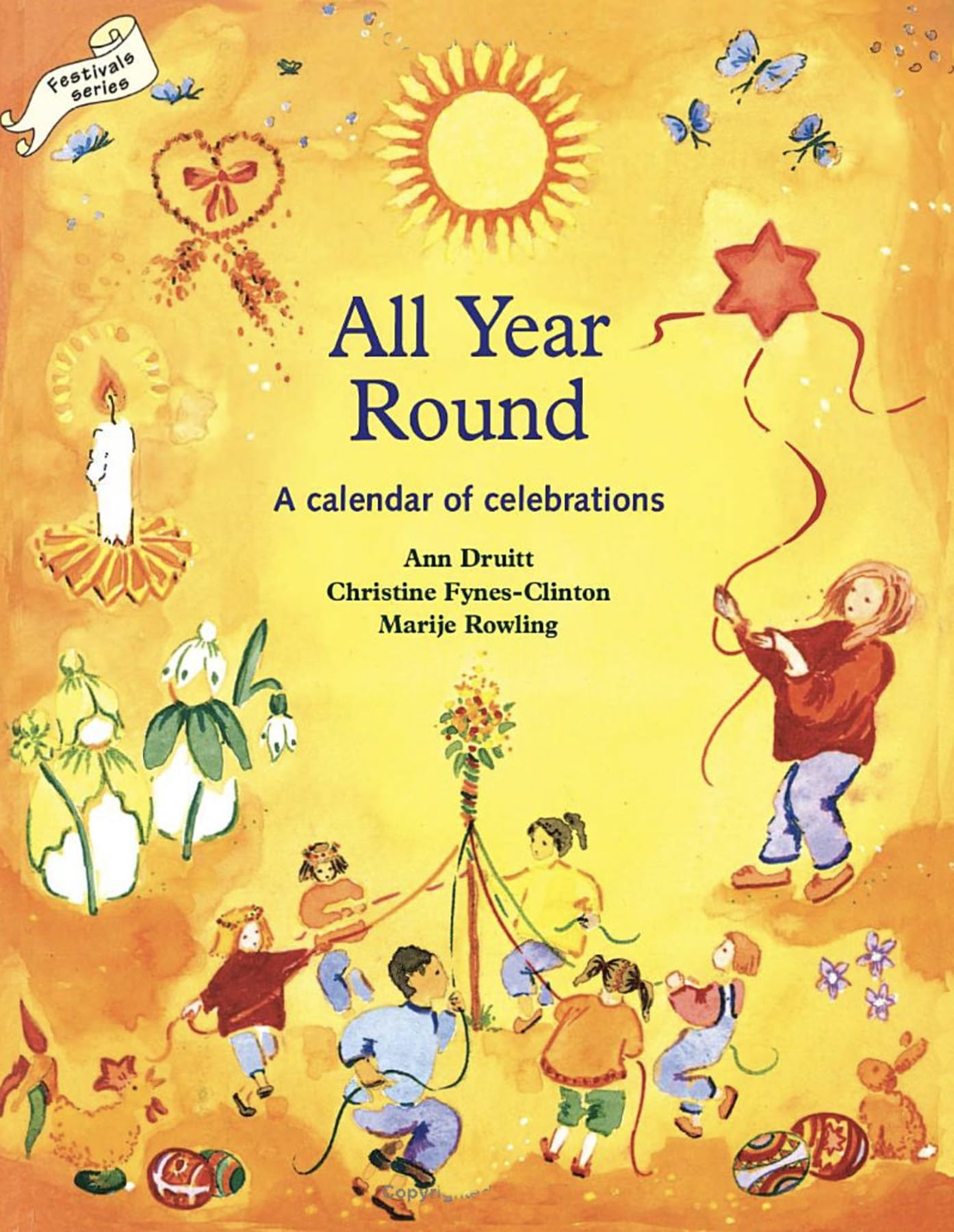 All Year Round: Christian Calendar of Celebrations (Festival Series),Used