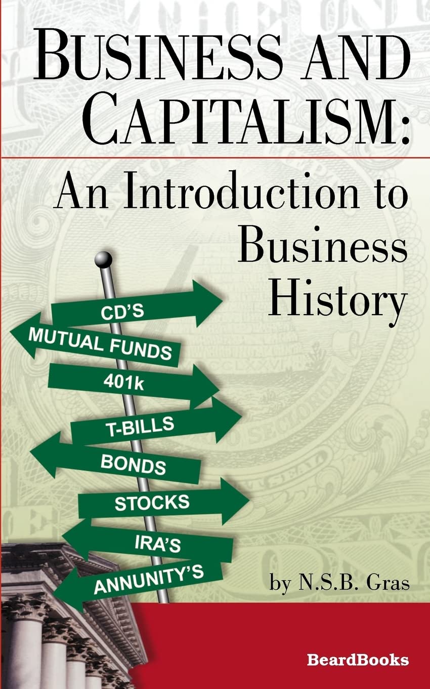 Business and Capitalism: An Introduction to Business History,Used