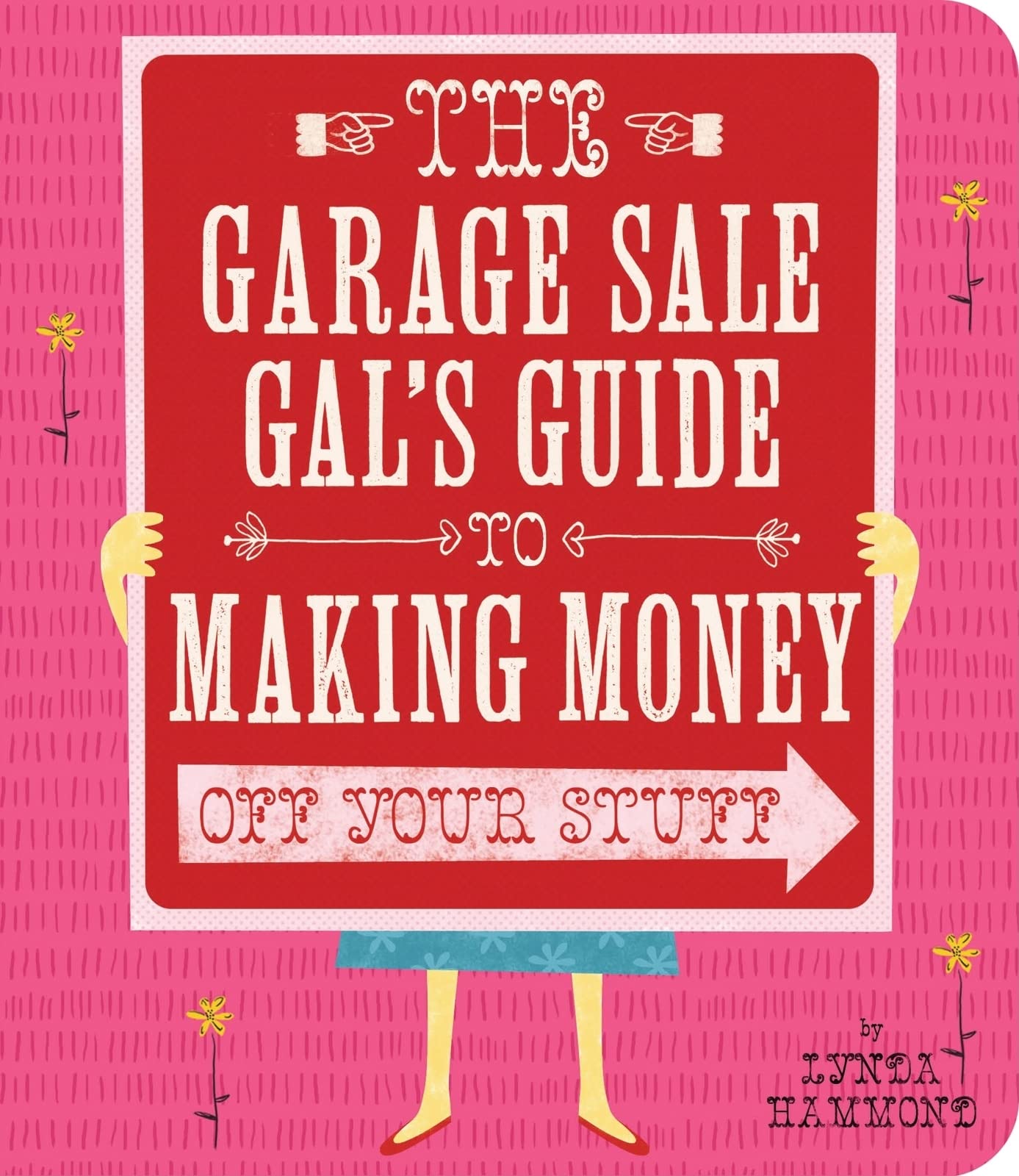 The Garage Sale Gal's Guide to Making Money Off Your Stuff,Used