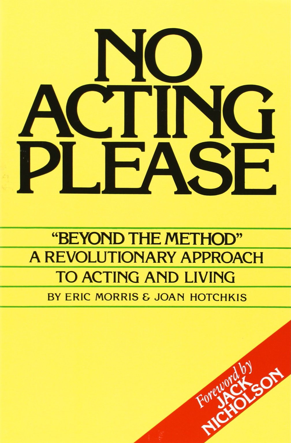 No Acting Please: A Revolutionary Approach to Acting and Living,Used