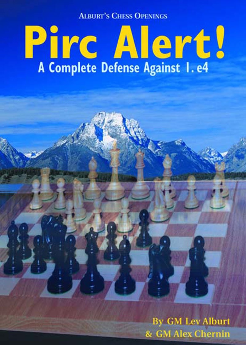 Pirc Alert!: A Complete Defense Against 1. e4,New