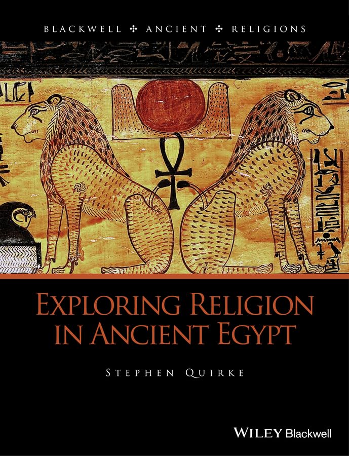 Exploring Religion in Ancient Egypt (Blackwell Ancient Religions),Used