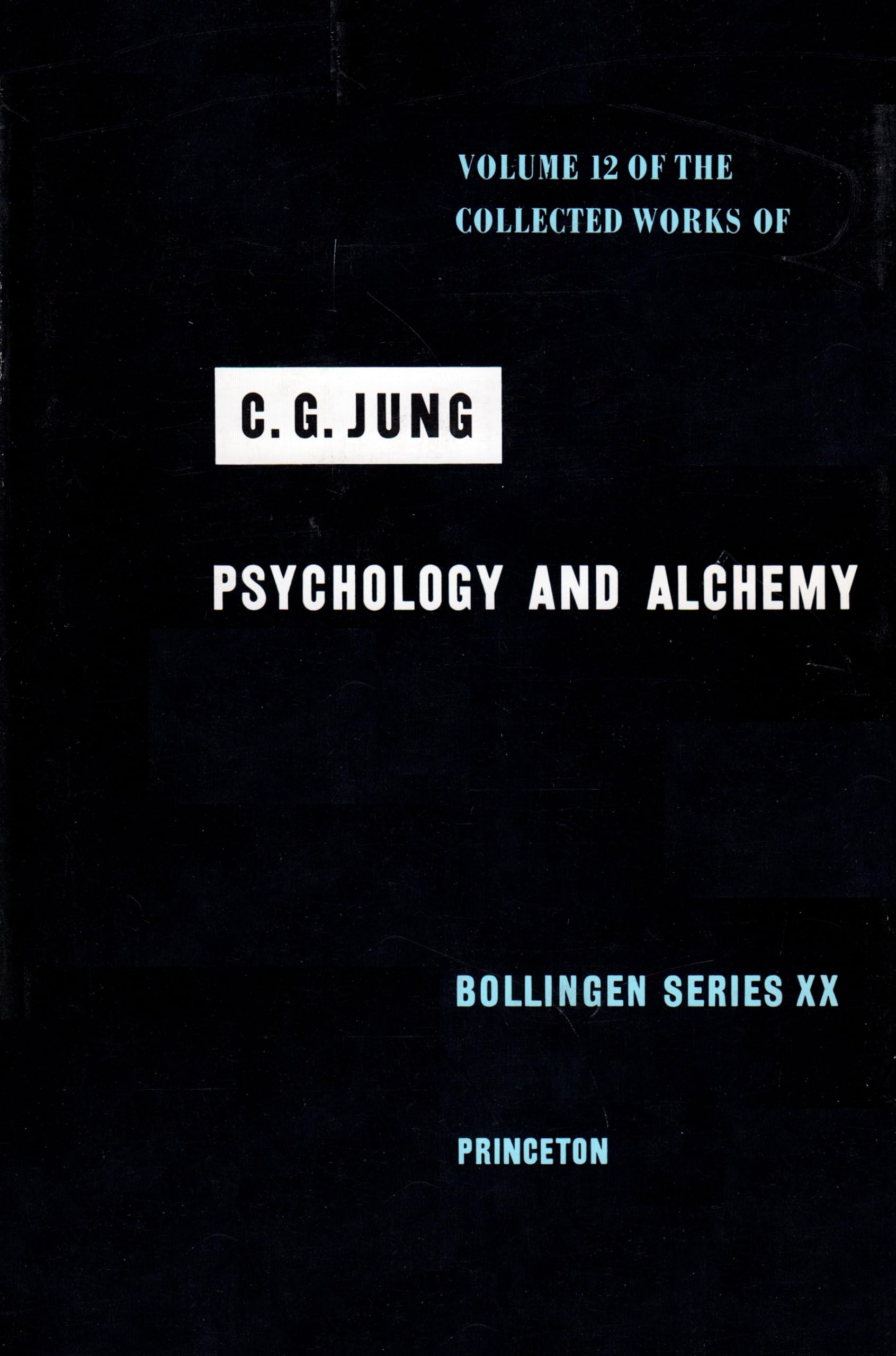 The Collected Works of C. G. Jung, Vol. 12: Psychology and Alchemy,New