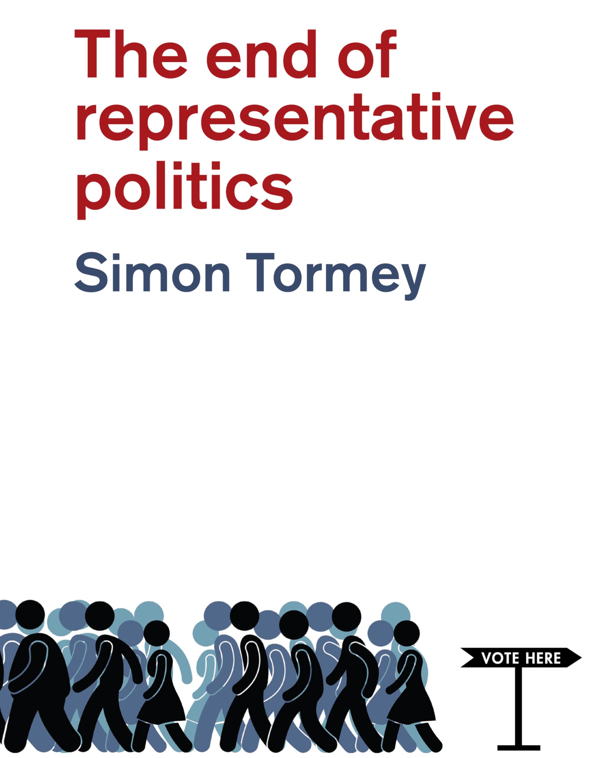 The End of Representative Politics,Used