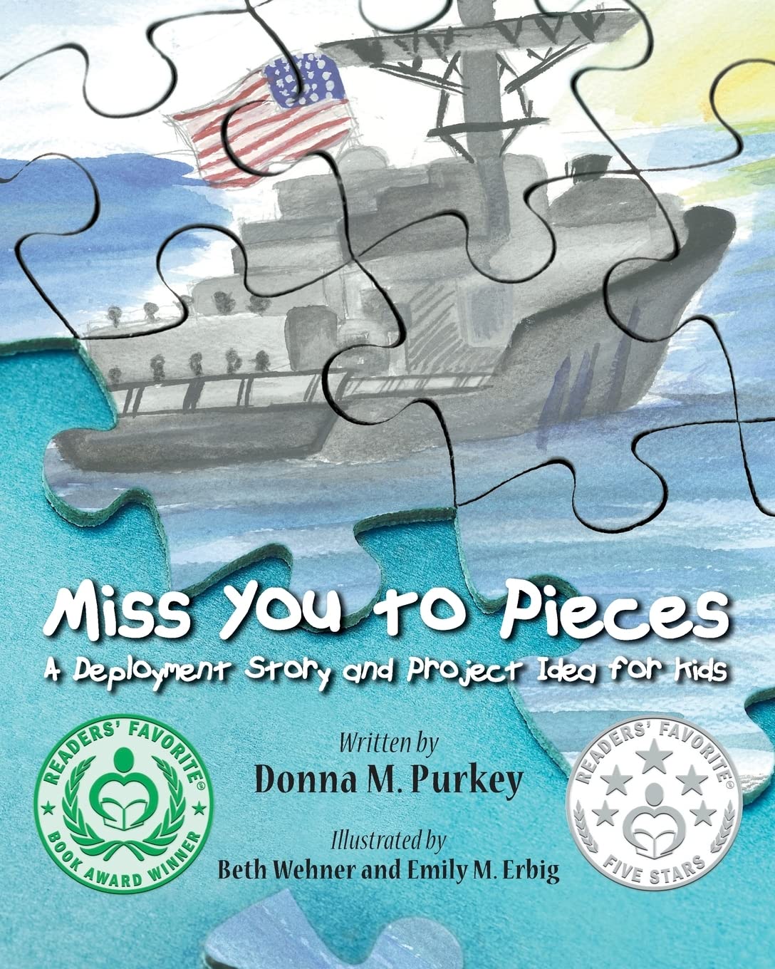 Miss You To Pieces: A Deployment Story And Project Idea For Kids,Used