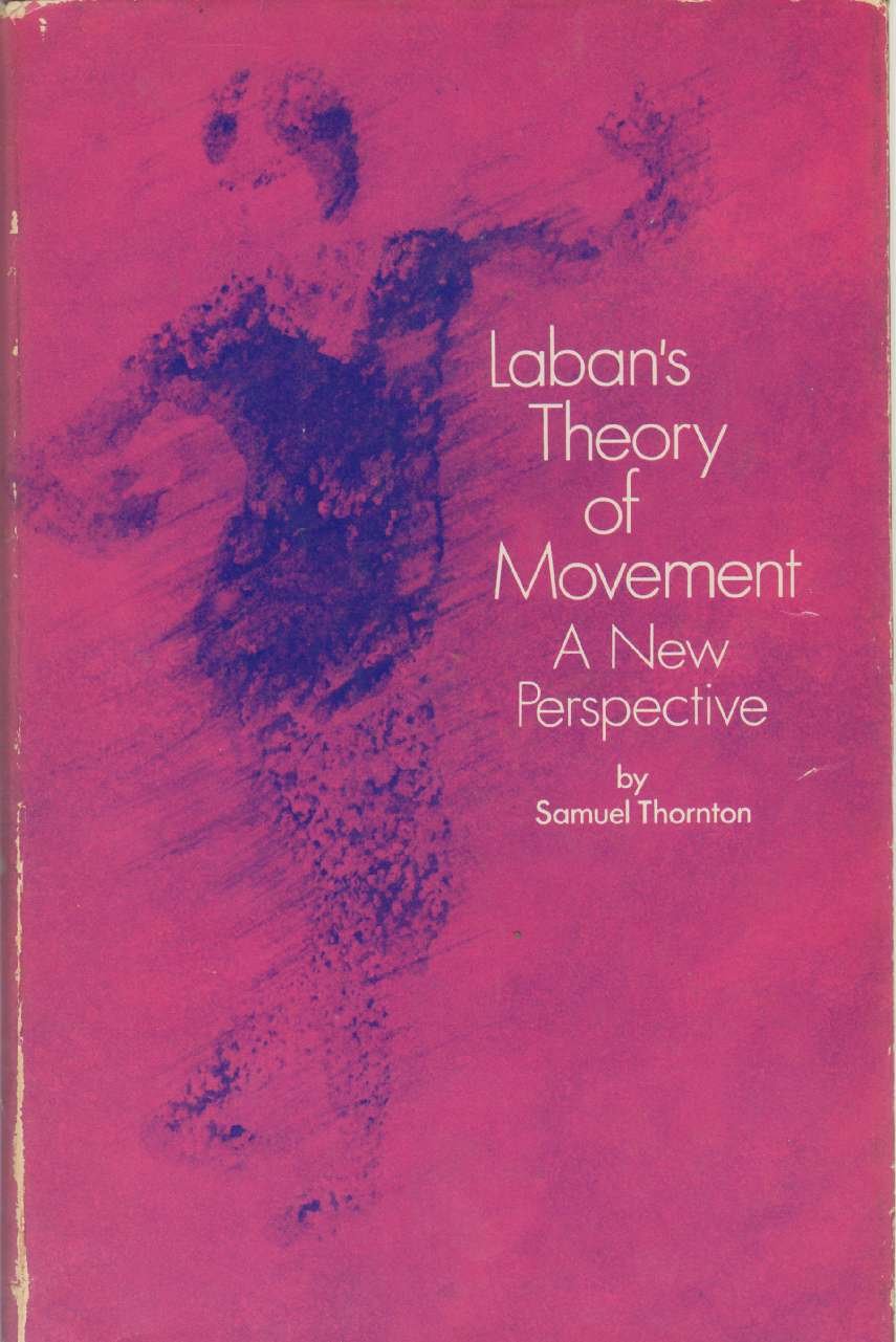 Laban's theory of movement: A new perspective,Used