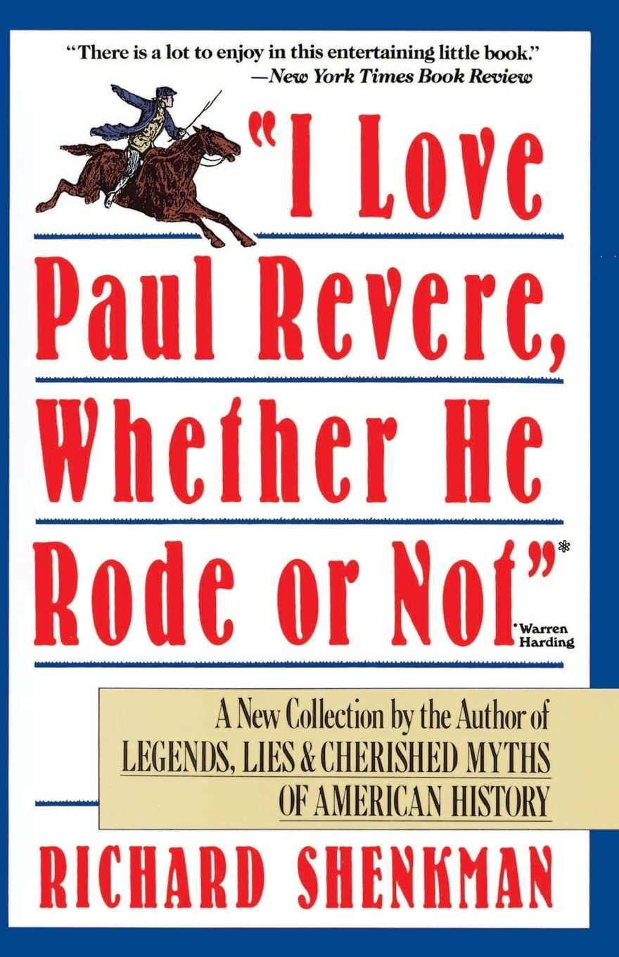 I Love Paul Revere, Whether He Rode Or Not,Used