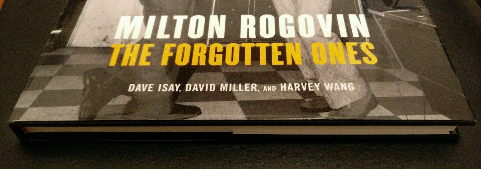 Milton Rogovin: The Forgotten Ones,Used