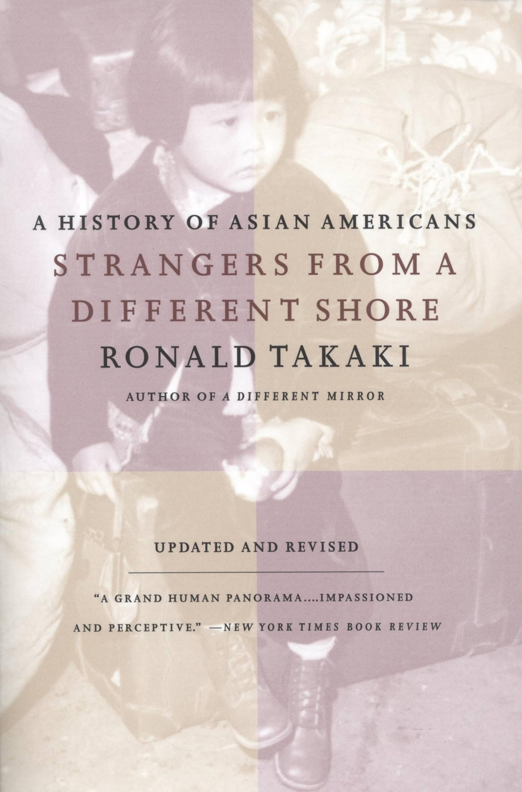Strangers from a Different Shore: A History of Asian Americans, Updated and Revised Edition,Used