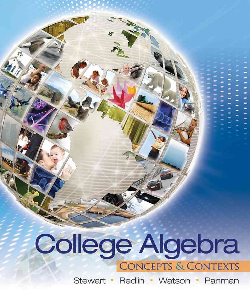 College Algebra: Concepts and Contexts,New
